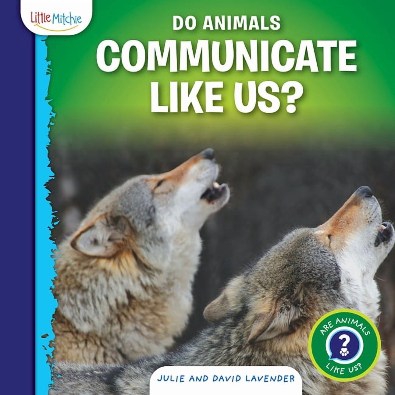 Are Animals Like Us? Do Animals Communicate Like Us?, (Hardcover ...