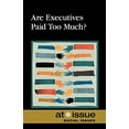 thumbnail image 1 of Pre-Owned Are Executives Paid Too Much? (Paperback) 9780737758894, 1 of 1