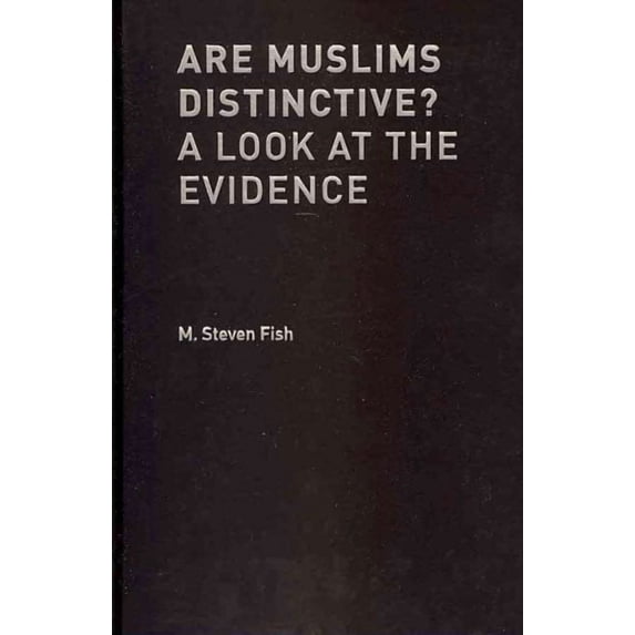 Are Muslims Distinctive? : A Look at the Evidence