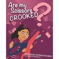 thumbnail image 1 of Are My Scissors Crooked?, (Paperback), 1 of 1