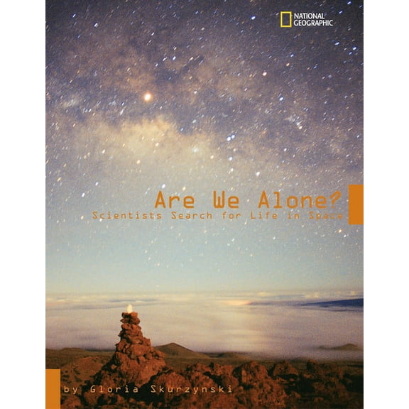 Are We Alone? : Scientist Search for Life in Space (Hardcover)