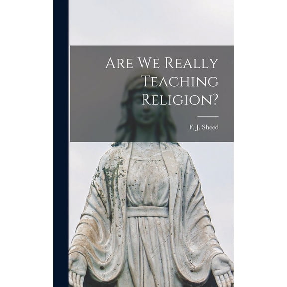 Are We Really Teaching Religion?, (Hardcover)
