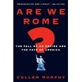 thumbnail image 1 of Are We Rome?: The Fall of an Empire and the Fate of America, (Paperback), 1 of 1