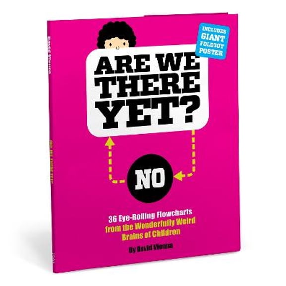 Pre-Owned Are We There Yet? 36 Eye-Rolling Flowcharts from the Wonderfully Weird Brains of Children (Paperback) 1683490800 9781683490807