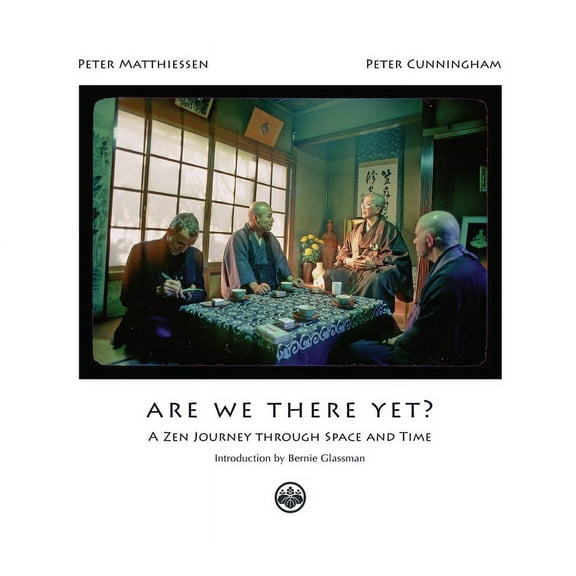Are We There Yet?: A Zen Journey Through Space and Time (Paperback)