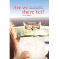 thumbnail image 1 of Are We There Yet?: How to keep going when Christian living gets real (Paperback), 1 of 1