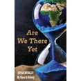 thumbnail image 1 of Are We There Yet, (Paperback), 1 of 1