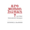 thumbnail image 1 of Are Women Human?: And Other International Dialogues (Paperback), 1 of 1
