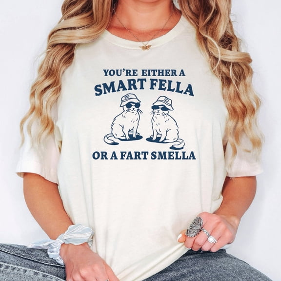 Are You A Smart Fella Or Fart Smella Shirt, Retro Cartoon T Shirt, Weird T Shirt, T Shirt, Cool Cat T Shirt, Unisex, Sfs0389 TSHIRT All Size S-5XL