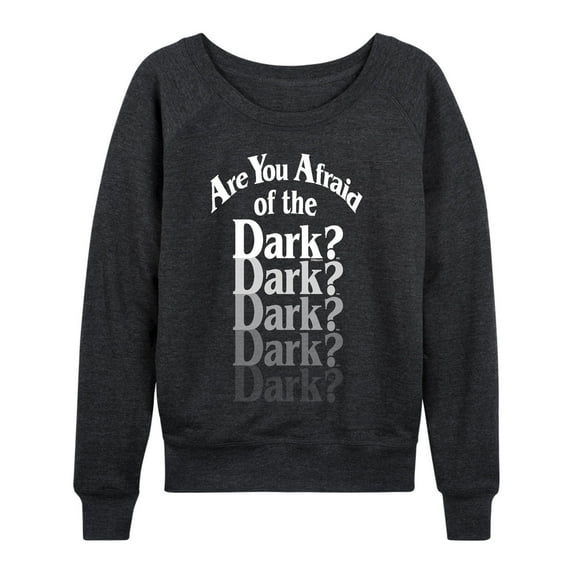 Are You Afraid Of The Dark? - Lights Out - Women's Lightweight French Terry Long Sleeve Shirt
