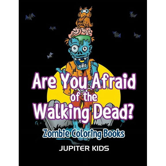 Are You Afraid of The Walking Dead?: Zombie Coloring Books (Paperback)