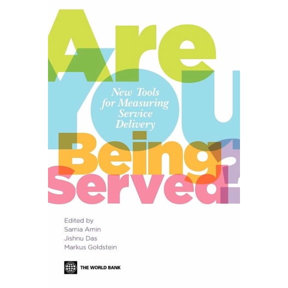 Are You Being Served?: New Tools for Measuring Service Delivery, (Paperback)