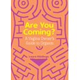 thumbnail image 1 of Pre-Owned Are You Coming?: A Vagina Owner's Guide to Orgasm (Paperback) 1615197087 9781615197088, 1 of 1