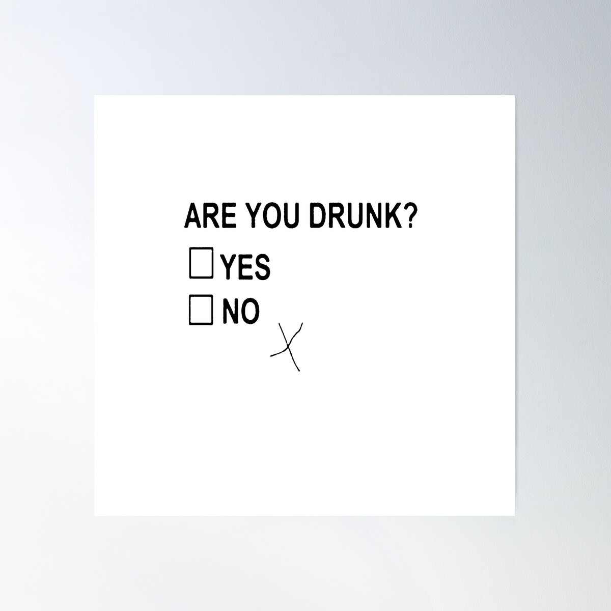 Are You Drunk Yes No Checkbox Party Fun Poster Wall Art, Modern Wall ...