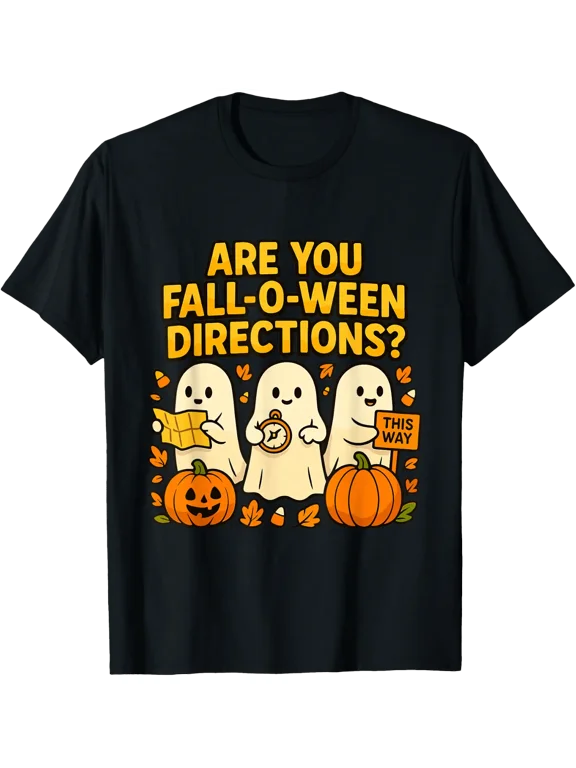 Are You Fall O Ween Directions T Shirt Size S-5XL