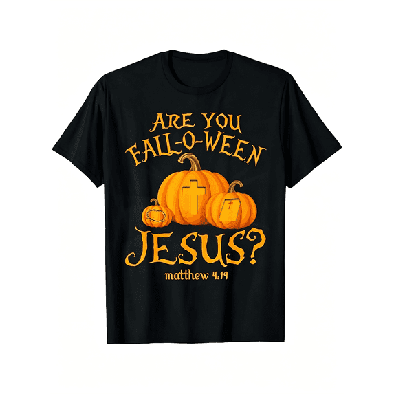 Are You Fall-O-Ween Jesus Pumpkin Cross Fall Christian Graphic Short Sleeve T-Shirt Men Women