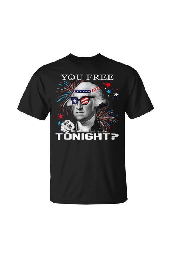 Are You Free Tonight George 4Th Of July UnisexT-shirt