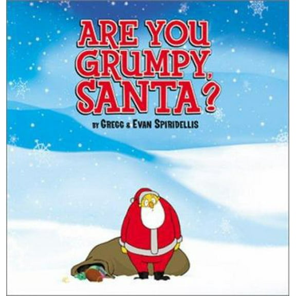 Pre-Owned Are You Grumpy Santa? (Hardcover) 0786818417 9780786818419
