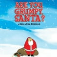 thumbnail image 1 of Pre-Owned Are You Grumpy Santa? (Unknown) 142311499X 9781423114994, 1 of 1