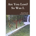 thumbnail image 1 of Are You Lost? So Was I, (Paperback), 1 of 1
