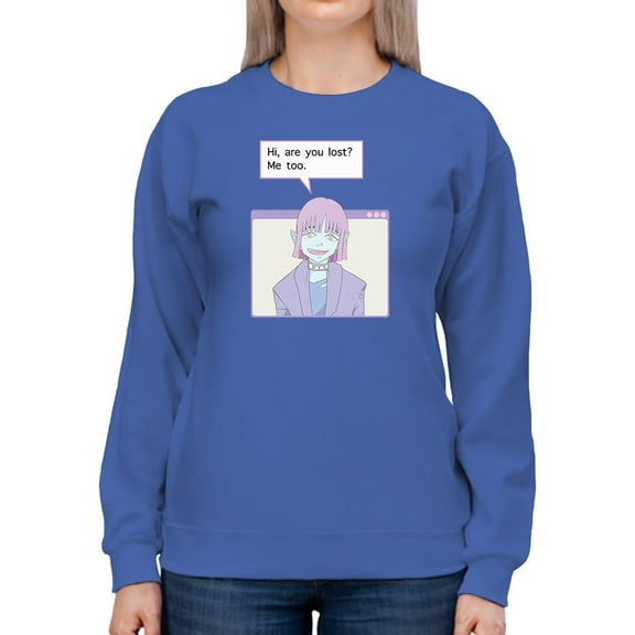 Are You Lost? Sweatshirt Women -Smartprints Designs, Female 5X-Large