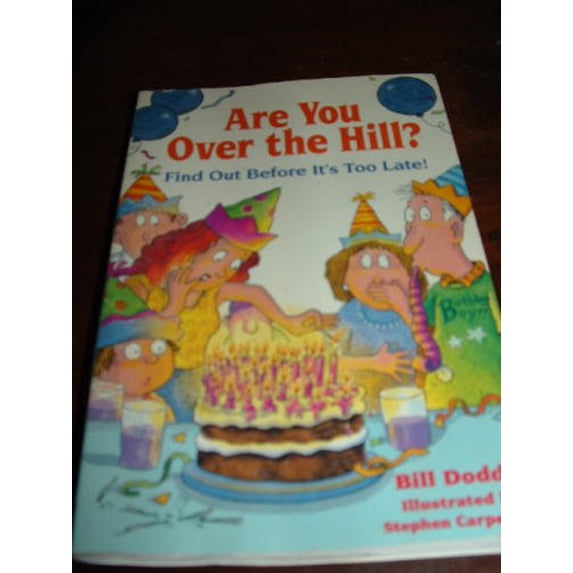 Pre-Owned Are You Over the Hill?: Find Out Before it's Too Late Paperback
