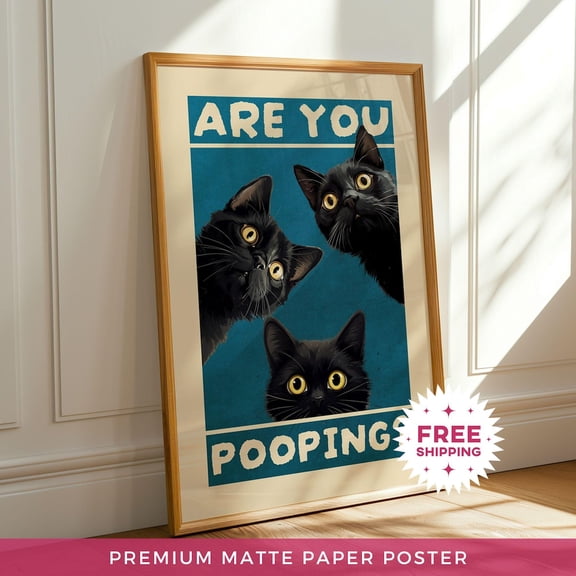 Are You Pooping Adorable Cat Matte Paper Restroom Sign Poster, Unframed Poster