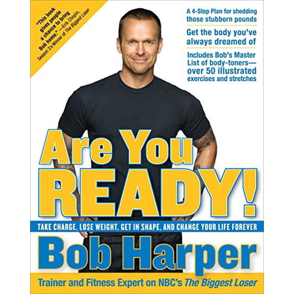 Pre-Owned Are You Ready!: Take Charge, Lose Weight, Get in Shape, and Change Your Life Forever (Paperback) 0767928725 9780767928724