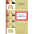 thumbnail image 1 of Pre-Owned Are You Somebody?: The Accidental Memoir of a Dublin Woman (Paperback) 080508987X 9780805089875, 1 of 1