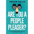 thumbnail image 1 of Are You a People-Pleaser?: How to Build Assertiveness, Gain Respect and Stop People-Pleasing, (Paperback), 1 of 1