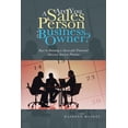 thumbnail image 1 of Are You a Sales Person or a Business Owner? : Keys to Running a Successful Financial Advisory Services Practice, 1 of 1