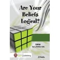 thumbnail image 1 of Are Your Beliefs Logical? THINK for a Better LIfe, (Paperback), 1 of 1