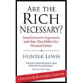 thumbnail image 1 of Are the Rich Necessary : Great Economic Arguments and How They Reflect Our Personal Values (Paperback), 1 of 1