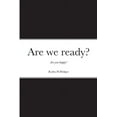 thumbnail image 1 of Are we ready?: Are you happy?, (Paperback), 1 of 1