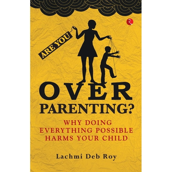 Are you Overparenting?, (Paperback)