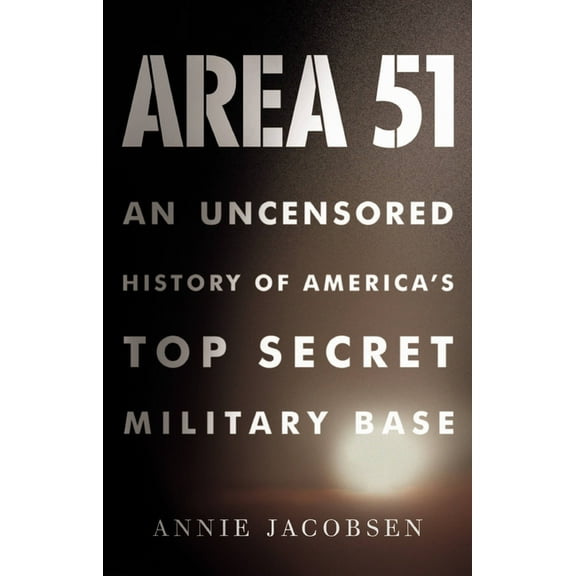 Area 51: An Uncensored History of America's Top Secret Military Base (Large Print) (Hardcover)