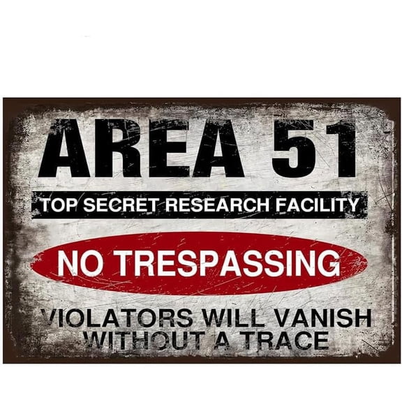 Area 51 Top Secret Research Facility No Trespassing Violators Will Vanish Without A Trace Signs Metal Tin Sign, Area 51 Poster for Office Wall Decor Plaque Sign 12x8 Inch