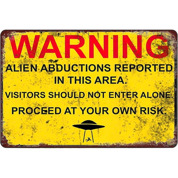 Area 51 Warning Alien Abduction Vintage Metal Tin Signs For Men Women Wall Art Decor For Home Bars Clubs Cafes 8x12 Inch