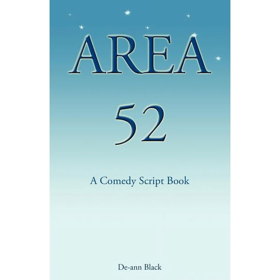 Area 52 - A Comedy Script Book, (Paperback)
