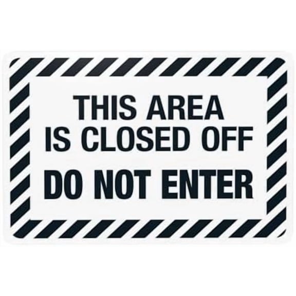 This Area Is Closed Off Do Not Enter Warning Signs, Do Not Enter Security Metal Signs for Home Busines Outdoor Indoor Road Yard Garage Street Wall Caution Decor 12 x 8 Inch