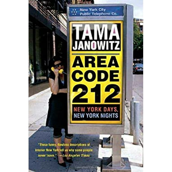 Pre-Owned Area Code 212: New York Days, New York Nights (Hardcover) 0312320620 9780312320621