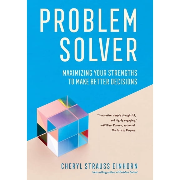 Area Method Publications Problem Solver: Maximizing Your Strengths to Make Better Decisions, (Hardcover)