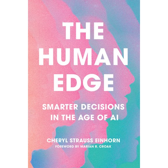 Area Method Publications The Human Edge: Smarter Decisions in the Age of AI, (Paperback)