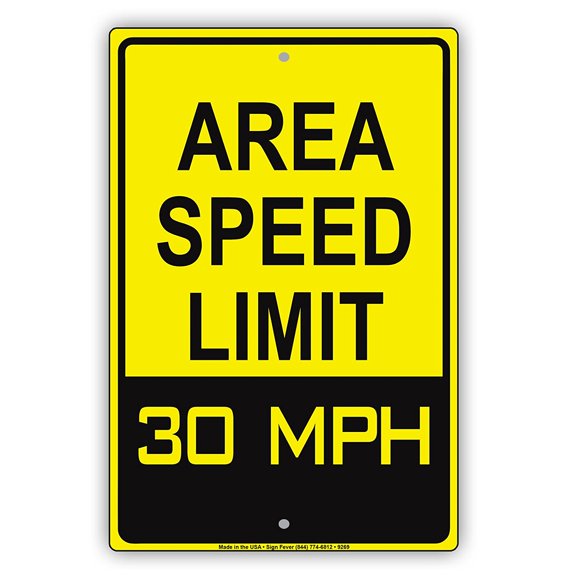 Area Speed Limit 30 MPH Miles Per Hour Zone Slow Down Warning Caution Notice Aluminum Metal Sign Plate