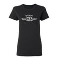 thumbnail image 1 of Aren't We Taking The Idea Sarcastic Novelty Gift Idea Adult Humor Funny Women's Casual Tees, 1 of 3