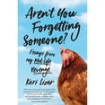 thumbnail image 1 of Pre-Owned Aren't You Forgetting Someone?: Essays from My Mid-Life Revenge (Hardcover) 0762469331 9780762469338, 1 of 1