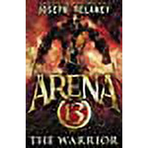 Arena 13: The Warrior