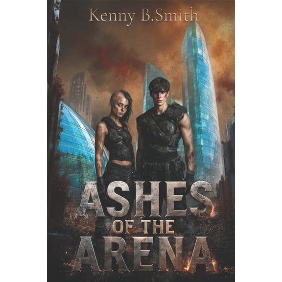 Biodome Chronicles Arena of Ashes, Book 1, (Paperback)