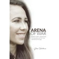 thumbnail image 1 of Arena of War : Battles of Faith, Relationships, And Sexuality and the God Who Led Me Through (Paperback), 1 of 1