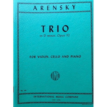 Arensky, Anton - Piano Trio No 1 in d minor, Op 32 for Violin, Cello and Piano (IMC # 745)